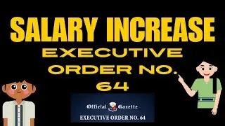 SALARY INCREASE - EXECUTIVE ORDER NO. 64