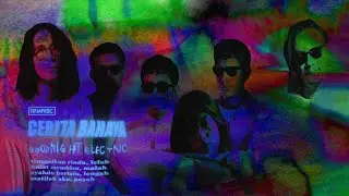 Goodnight Electric - Cerita Bahaya (Official Lyric Video)