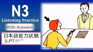 JLPT N3 Listening Part practice with answer # JLPT Japanese # N3