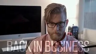 #27 - Back in Business