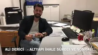 Altyapı İhale süreci ve sonrası