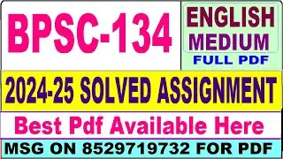 BPSC 134 solved assignment 2024-25 || bpsc 134 solved assignment 2025 in English || ignou bpsc134