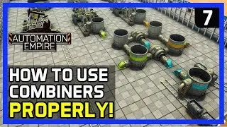 HOW TO USE COMBINERS PROPERLY!  - Automation Empire Gameplay Ep 7 - Tutorial/Tips