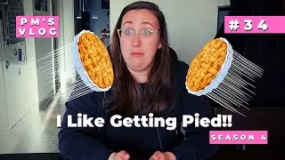 I Like Getting Pied!! - PM's Vlog #34