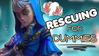 How To Rescue In Identity V - Guide From A Peak Tier Rescue Main