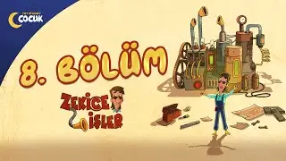 Zekice İşler - 8.Bölüm