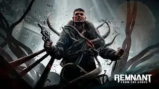 Remnant: From the Ashes - Не Покупать???  [Обзор]