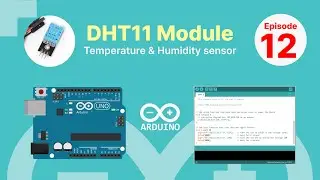 How To Use DHT11 Temperature & Humidity Sensor With Arduino