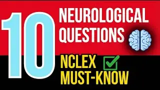 10 Neurological NCLEX Questions EVERY Nursing Student MUST Know RN & LPN