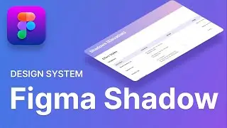 Shadows in Figma Make Shadow Like a Pro - Beginner Guide