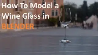 WINE GLASS TUTORIAL IN BLENDER