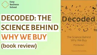 Decoded: The Science Behind Why We Buy by Phil Barden (Book Review)