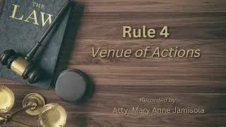 [Audio Rules of Court] RULE 4 - Venue of Actions