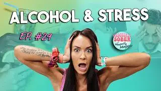 Alcohol & The Stress Connection
