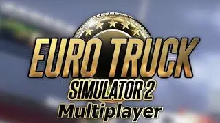 Мультиплеер Euro Truck Simulator 2