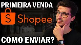 VENDI NA SHOPEE!! E AGORA? - PASSO A PASSO PRIMEIRA VENDA SHOPEE