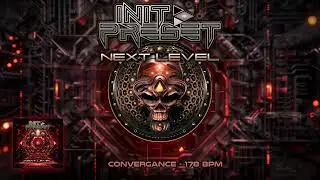 Init Preset - Convergence  (178) [ Hitech / Darkpsy / Hitech Trance / Psytrance / E-Trance ]