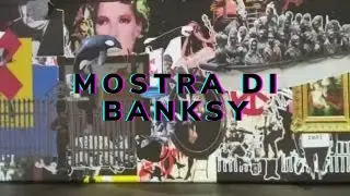 MOSTRA DI BANKSY: TOTAL EXPERIENCE #fypシ #fypシ゚viral #creative #vlogger #vlog