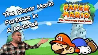 The Paper Mario Fanbase In A Nutshell!