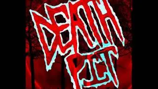 DEATH PIT - Chainsaw Dismemberment (New 2013)