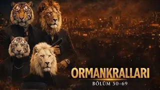 Ormankrallarii | Aslan vs Kaplan | Bölüm 50–69 (Tek Parça)