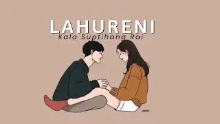 Lahureni - Kala Suptihang Rai lyrics song 🎶💗