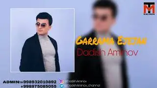 Dadish Aminov Garrama Ejejan | Дадиш Аминов Гаррама Эжежан 