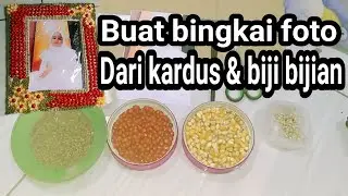 membuat bingkai foto dari biji bijian dan kardus bekas