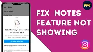 How to Fix Instagram Notes Feature Not Showing ?