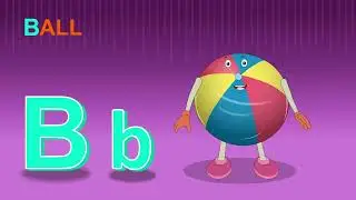Phonic Song with One Word- B For Ball - ABC Alphabet Songs| Nursery Rhymes with Sounds for Kids