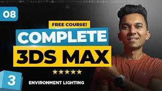 Mastering the Basics of 3ds max | Part 8 -  Environment Lighting - IBL