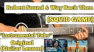 Squid Game - Robert Doll Sound & Way Back Then | Guitar Tabs Lesson | Easy Beginner Lesson |