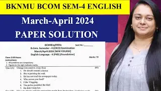 👩🏻‍🏫BKNMU BCOM-4 English Paper📃 Solution-2024 ✍🏻|| For College Students || @dr.khyati_vadher
