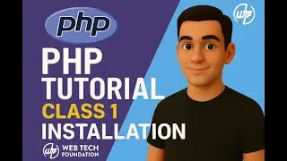 PHP Class 1 – Installation, Run File, Echo/Print, Variable Declaration | PHP Tutorial for Beginners