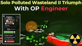 Solo Polluted Wasteland II, But Engineer Have UNLIMITED Sentries (OP) - [Tower Defense Simulator]