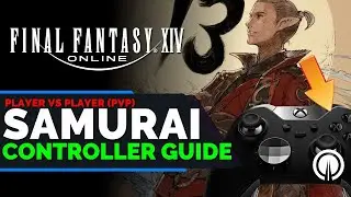 FFXIV Samurai PvP Controller Guide | New Player Guide