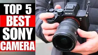 TOP 5 Best Sony Camera For 2026