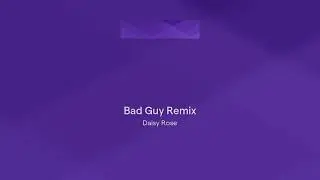 Bad Guy Remix