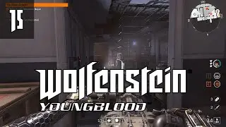 I FORGOT I COULD DUAL WIELD | Ep. 15 | Wolfenstein: Youngblood