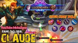 Hyper Carry Claude Insane Damage Gameplay | Best build 2020 | Top Global Claude By Youtube MobaZane
