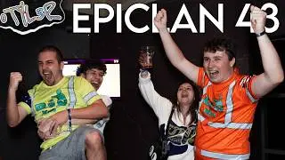 EPICLAN 43 | VLOG