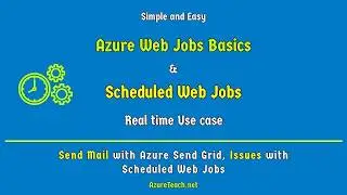 Azure Web Jobs | Azure Scheduled Web Job Complete Tutorial | Azure Send Email