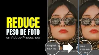 Photoshop: REDUCE Photo Image Weight without Losing Quality 2024