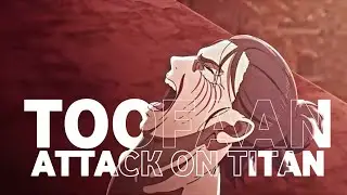 TOOFAAN- 🔥Attack On Titan [AMV] || BAD-A$$👹 €DIT