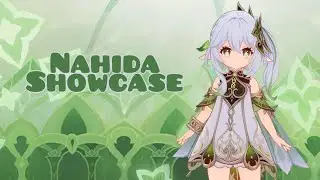 Genshin Impact Nahida Showcase
