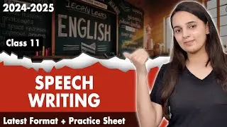Speech Writing Class 11 CBSE | Class 11 English Grammar | Speech Writing Format + Practice Sheet