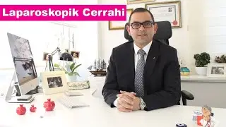 Laparoskopik Cerrahi - Op.Dr.Filip TAŞHAN