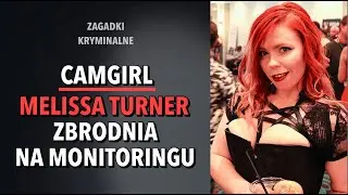 SPRAWA MELISSY TURNER | KAROLINA ANNA