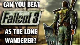 Can You Beat Fallout 3 As The Lone Wanderer?