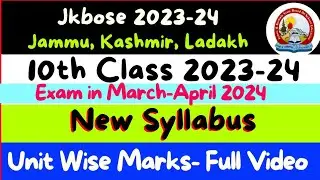 10th Class New Syllabus 2023-24 Jkbose (For March-April 2024 Exam) All Jammu & Kashmir Students
